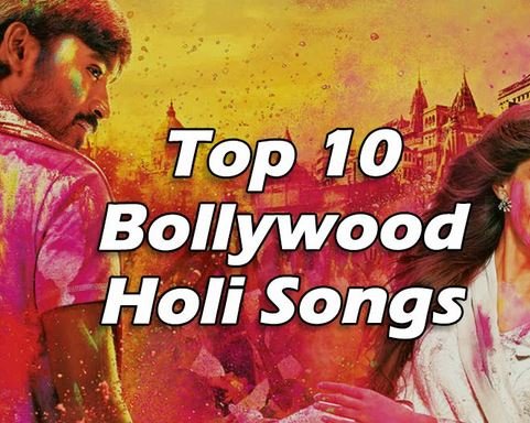 10 Popular Bollywood Holi Songs