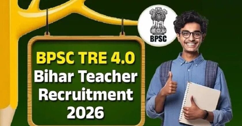 BPSC TRE 4.0 Recruitment 2026, Bihar to Recruit Around 46,000 Teachers in Major State Hiring Drive Starting March
